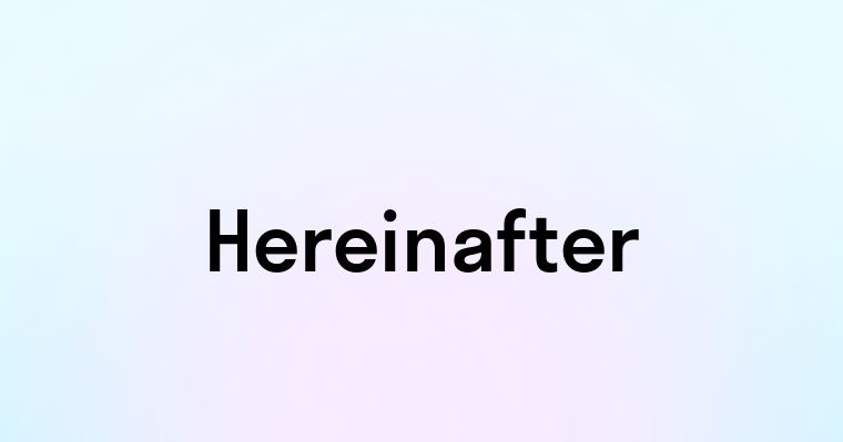 Hereinafter