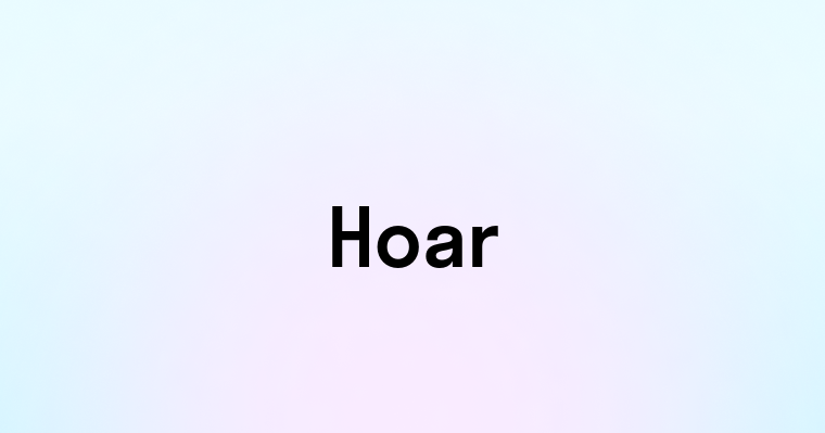 Hoar