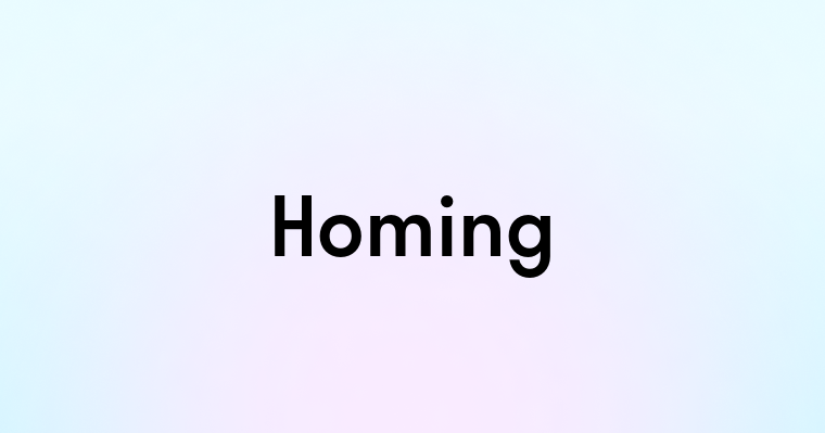 Homing