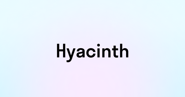 Hyacinth