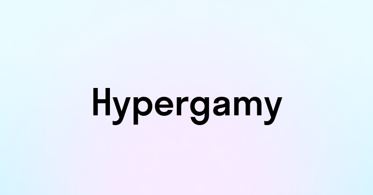 Hypergamy