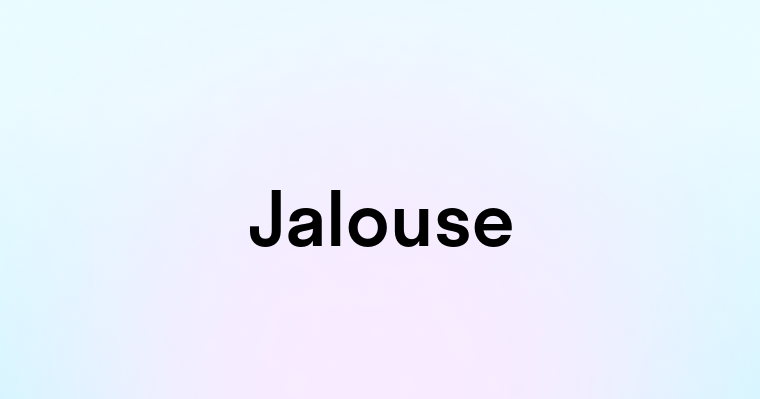 Jalouse