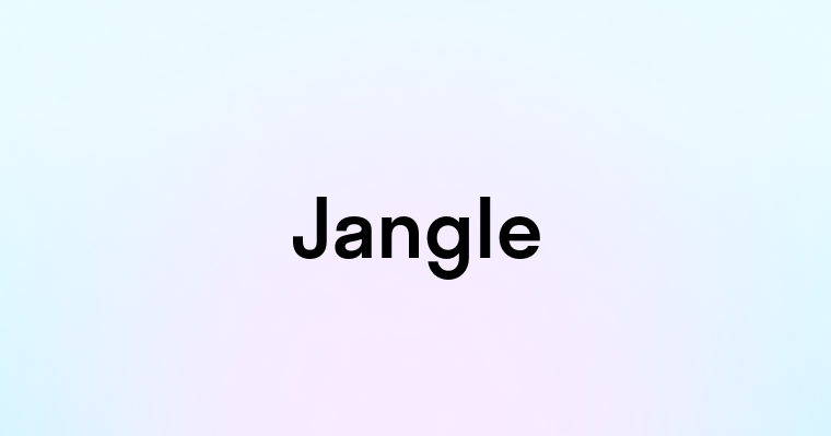 Jangle