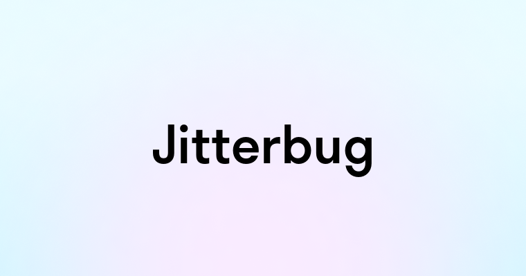 Jitterbug