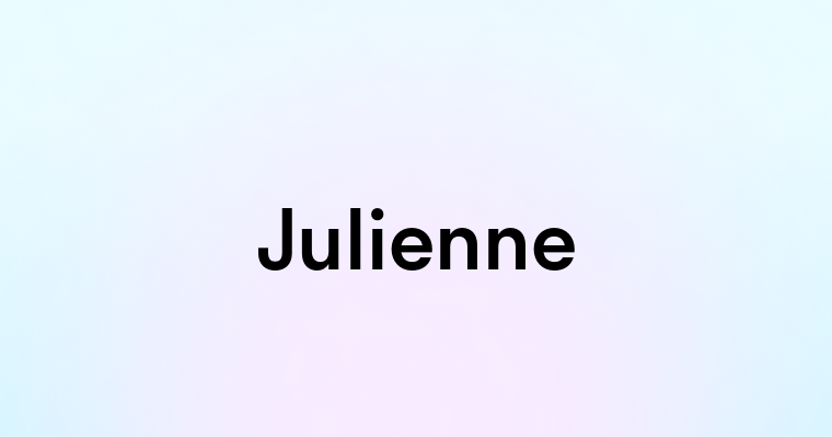 Julienne