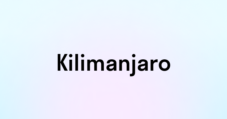 Kilimanjaro