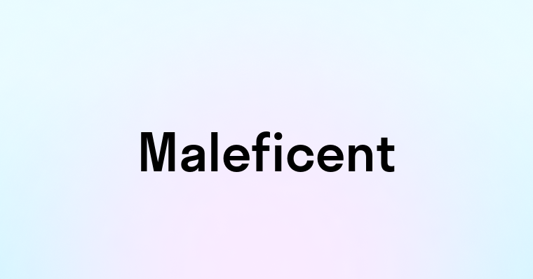 Maleficent