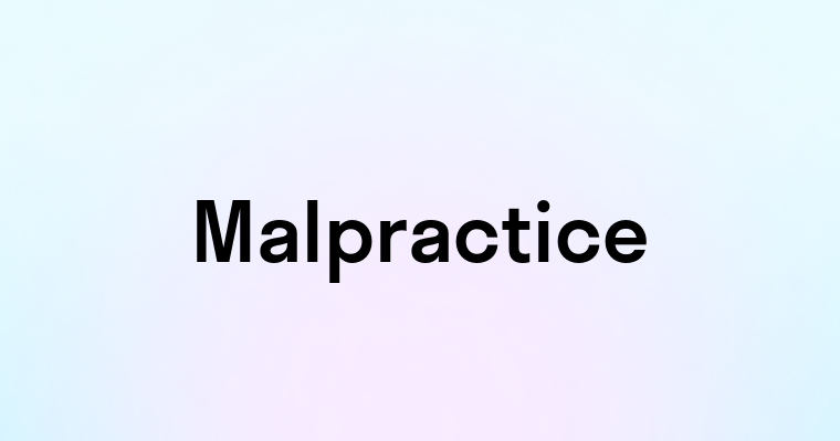 Malpractice