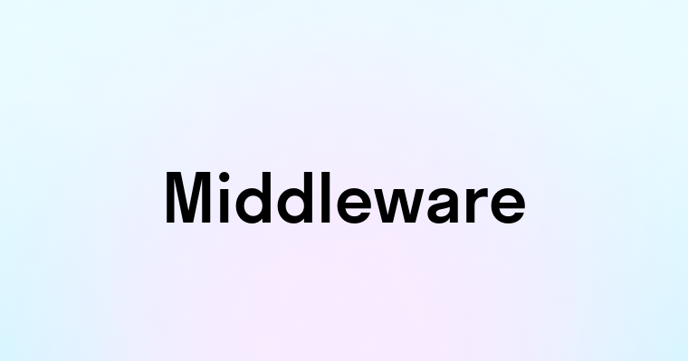 Middleware