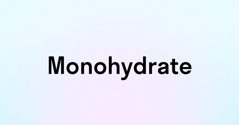 Monohydrate