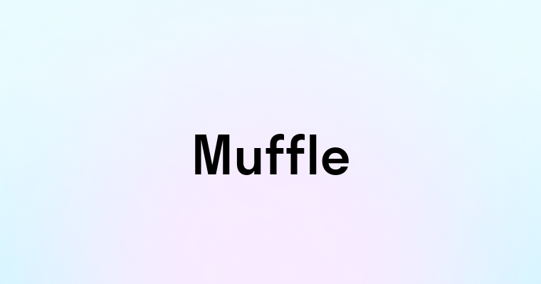 Muffle