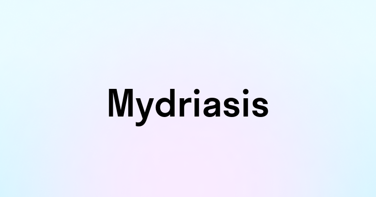 Mydriasis