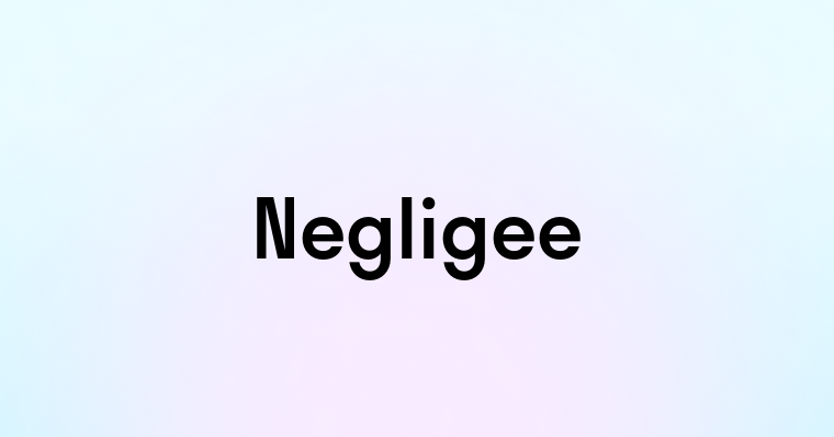 Negligee