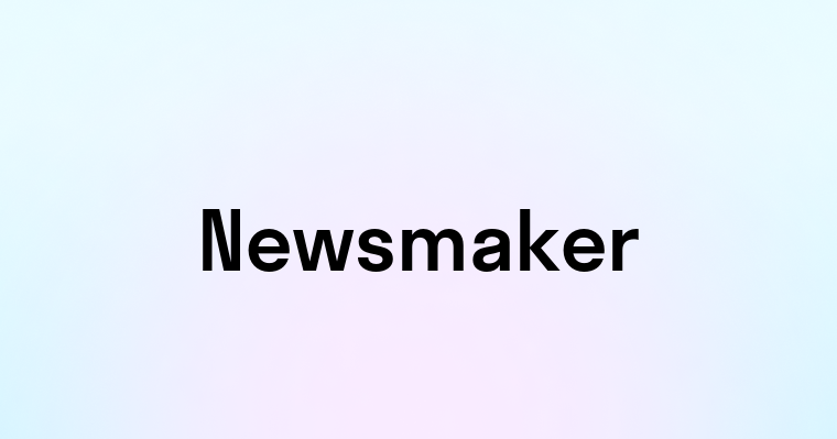 Newsmaker