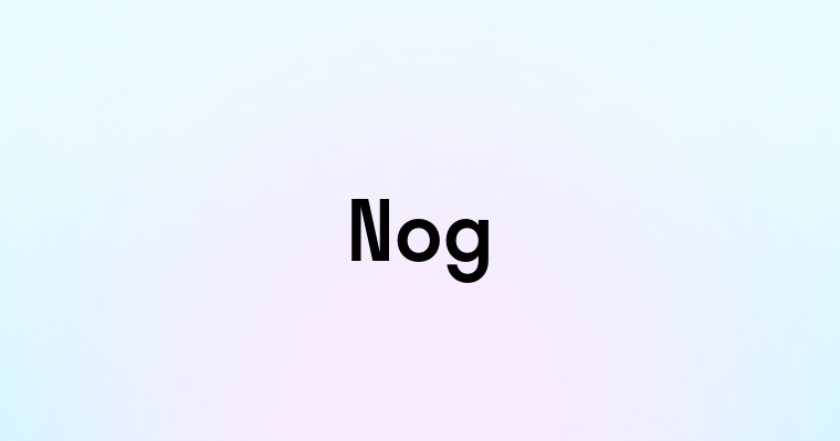 Nog