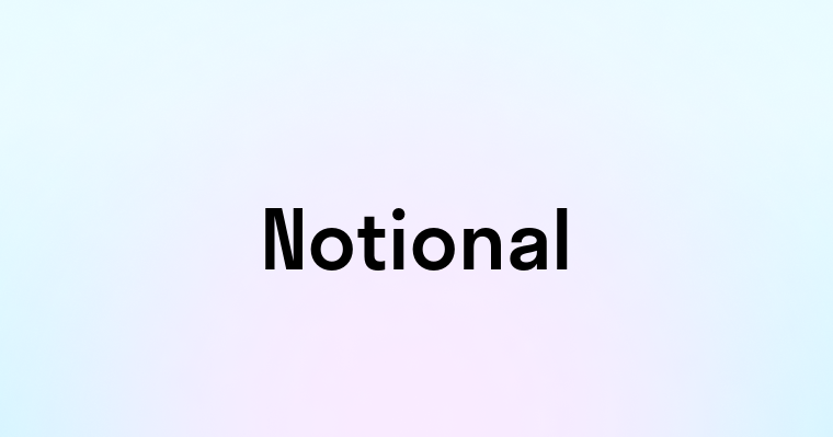 Notional