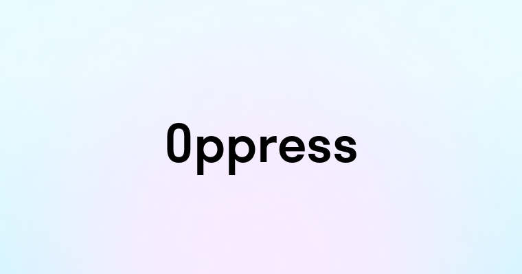 Oppress