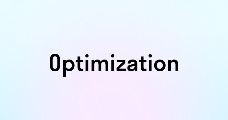 Optimization