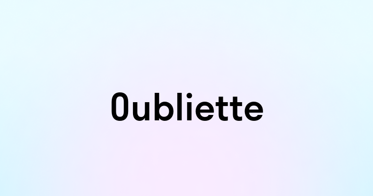 Oubliette