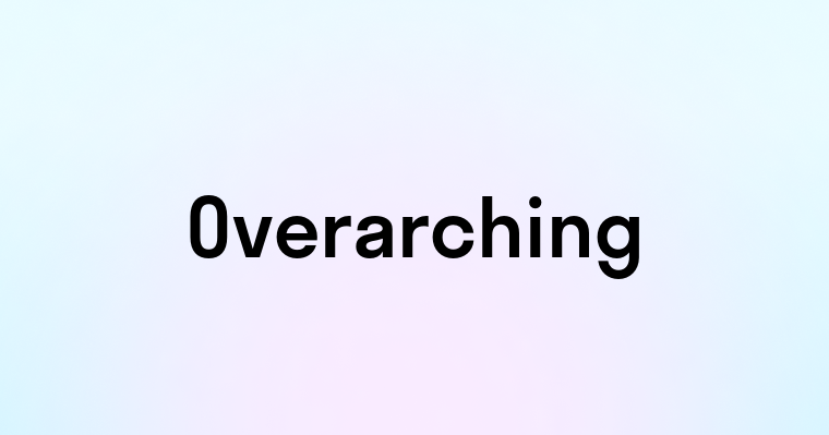 Overarching