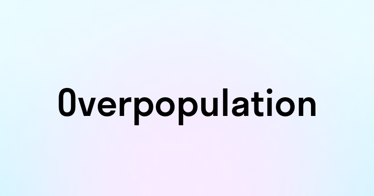 Overpopulation