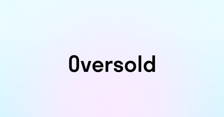 Oversold