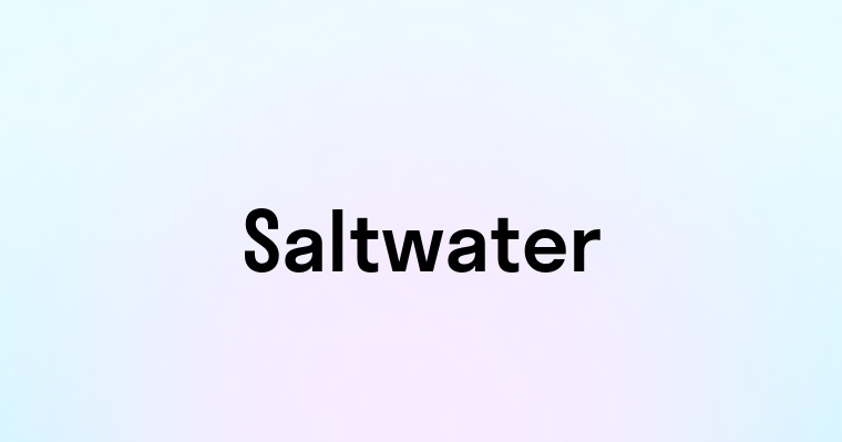 Saltwater