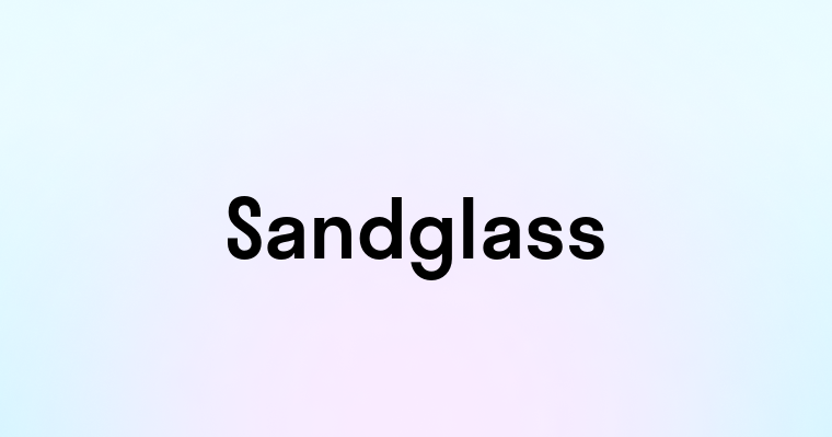 Sandglass