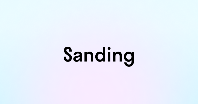 Sanding