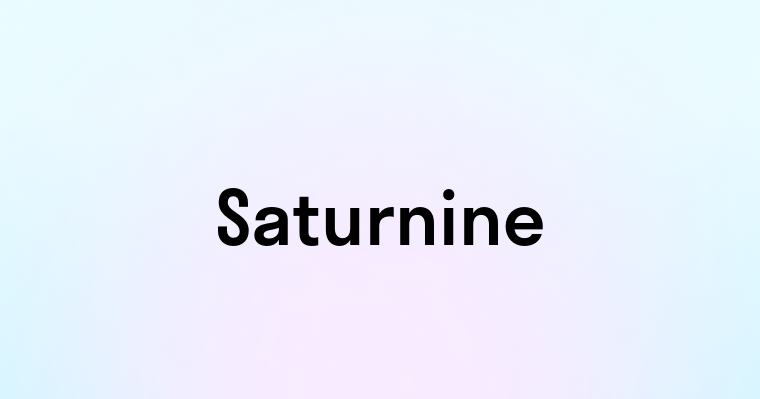 Saturnine