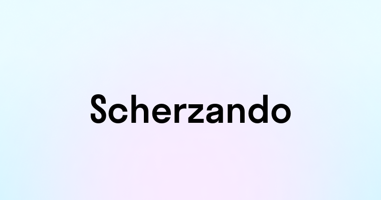 Scherzando