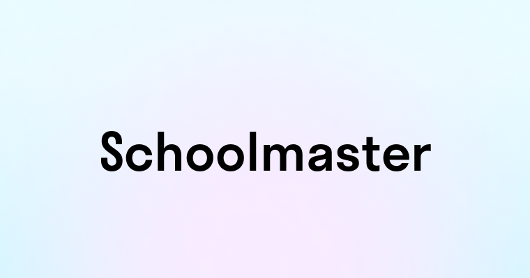 Schoolmaster