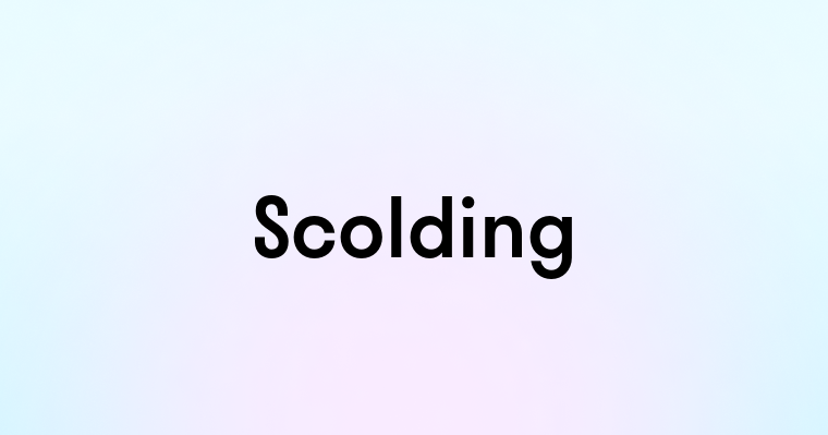 Scolding