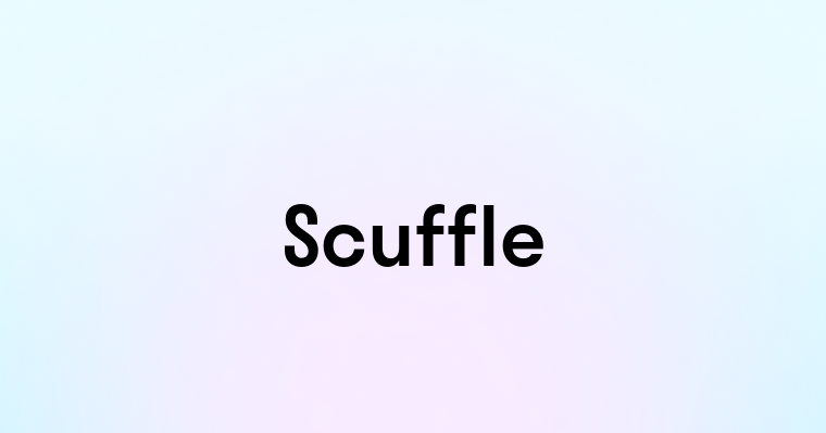 Scuffle