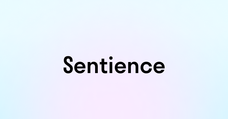 Sentience