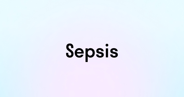 Sepsis