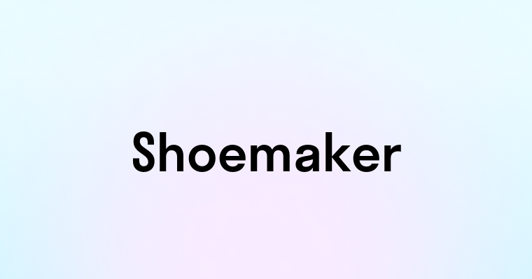 Shoemaker