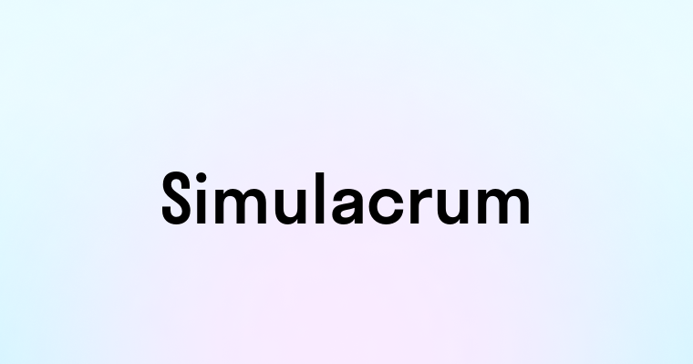 Simulacrum