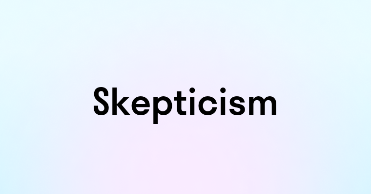 Skepticism