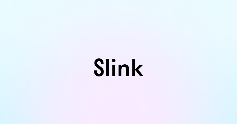 Slink