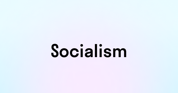 Socialism