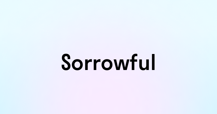 Sorrowful