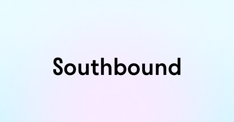 Southbound