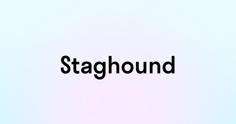 Staghound