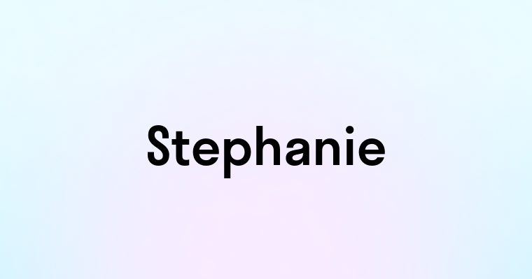 Stephanie