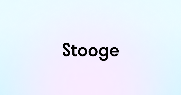 Stooge