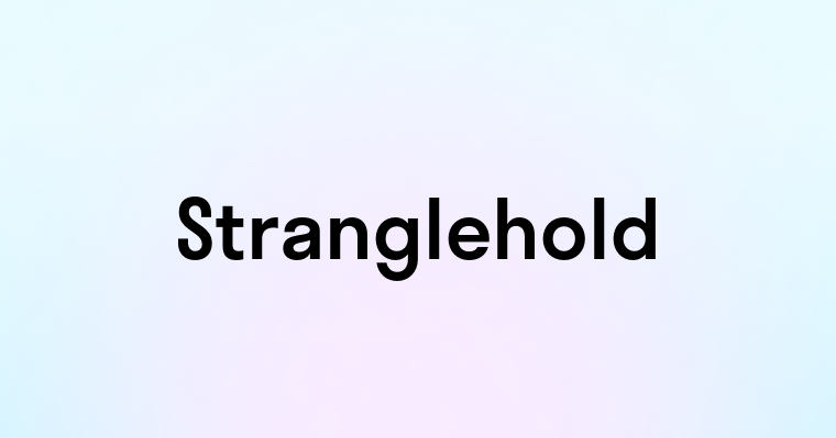 Stranglehold