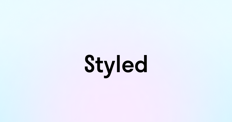 Styled