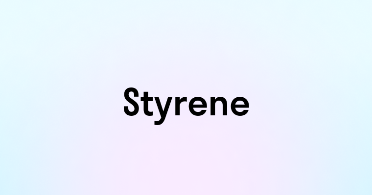 Styrene