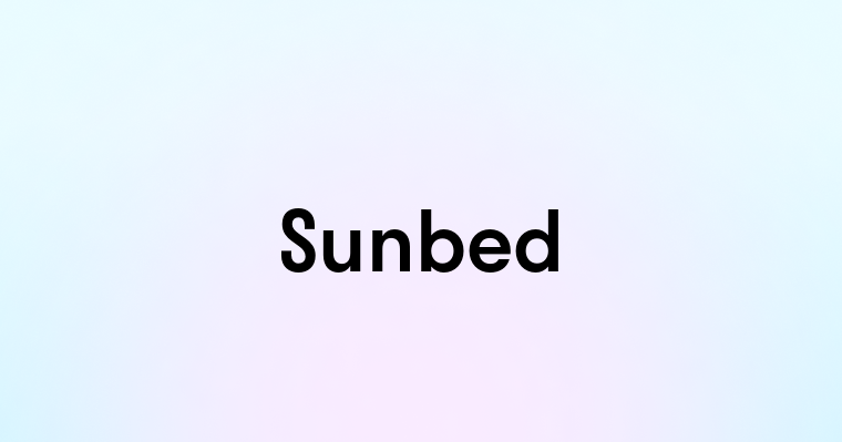 Sunbed